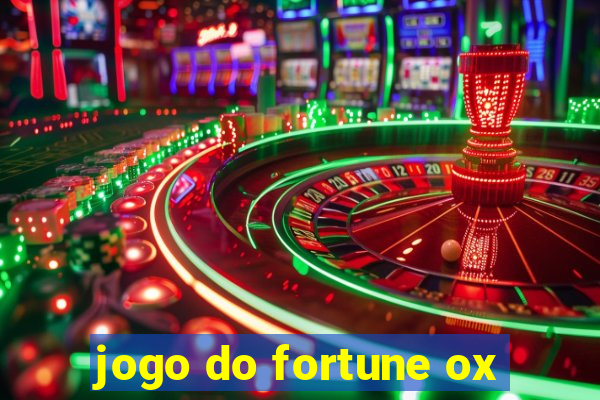 jogo do fortune ox